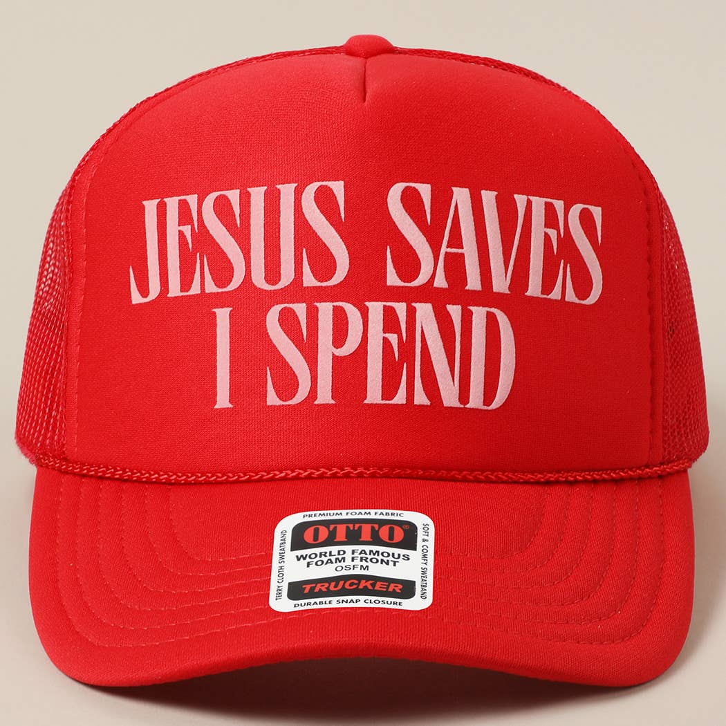 JESUS SAVES I SPEND Text Mesh Back Trucker Hat: Pink / ONE SIZE