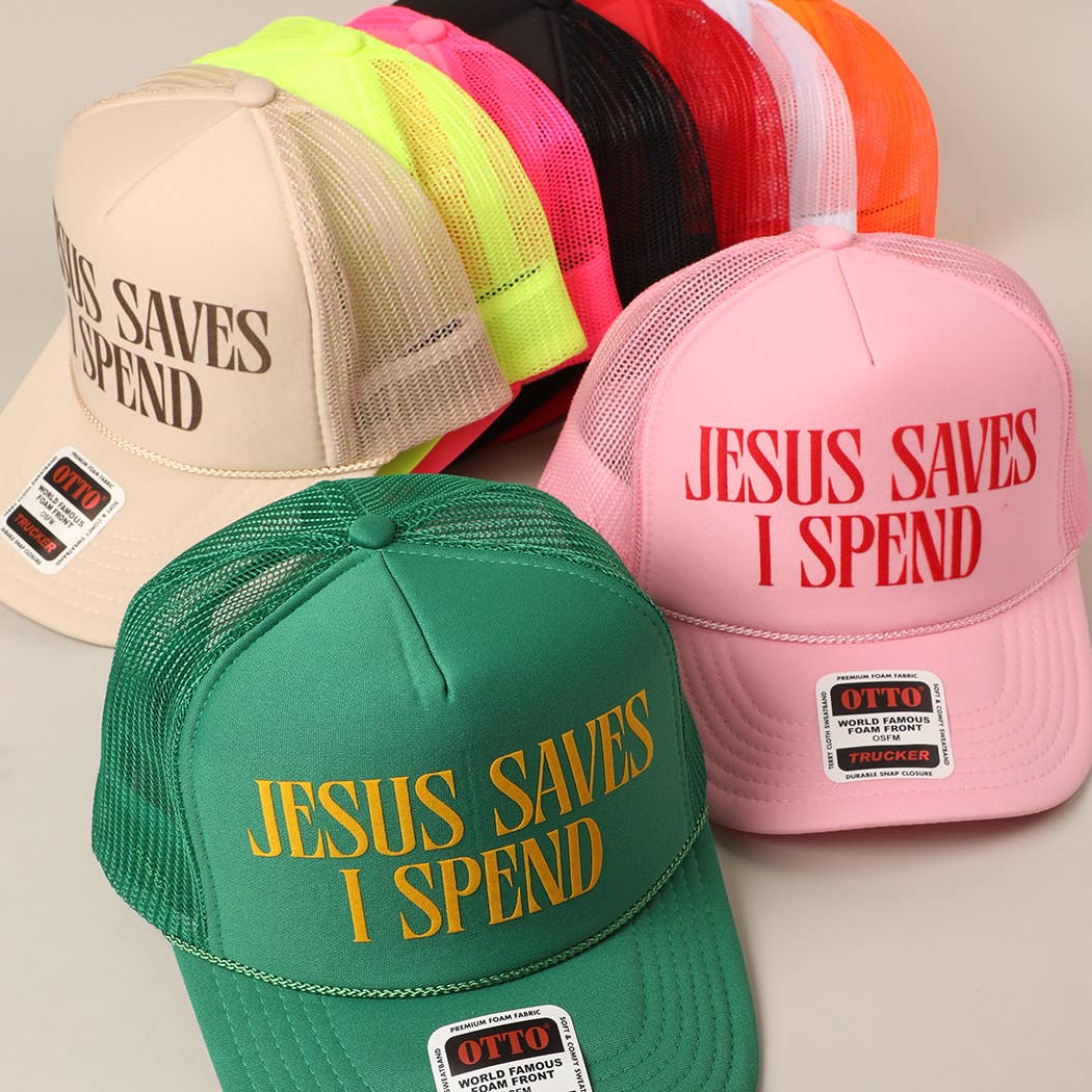 JESUS SAVES I SPEND Text Mesh Back Trucker Hat: Pink / ONE SIZE